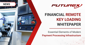 Financial Remote Key Loading Whitepaper Released