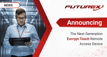 Futurex Announces the Next Generation Excrypt Touch Remote Access Device