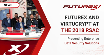 Futurex and VirtuCrypt to Present Enterprise Data Security Solutions at RSA Conference 2018