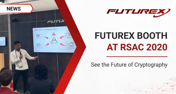 See the Future of Cryptography at RSAC 2020 in Futurex’s Booth 343