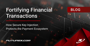 Fortifying Financial Transactions: How Secure Key Injection Protects the Payment Ecosystem